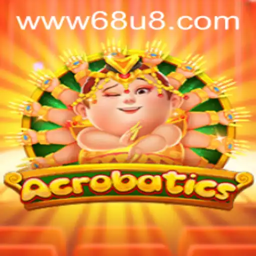 Acrobatics Game: A New Era of Thrills with 68U