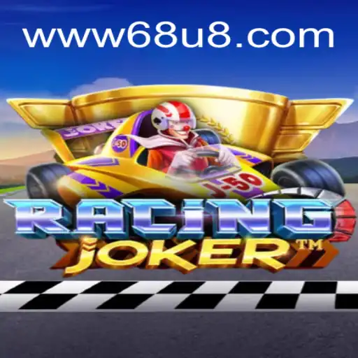 Explore the Thrills of RacingJoker: A New Era in Gaming with 68U