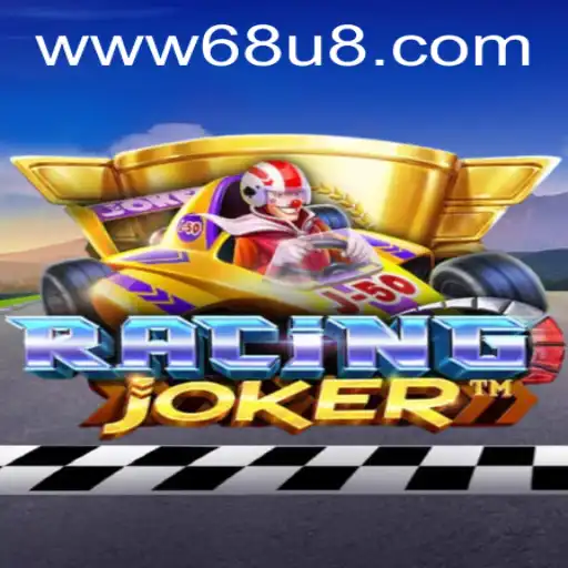 Explore the Thrills of RacingJoker: A New Era in Gaming with 68U